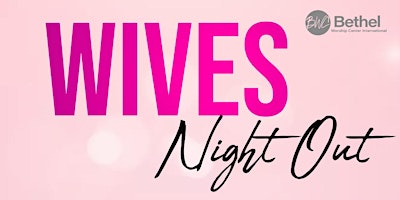 Hauptbild für Wives Night Out