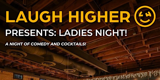 Image principale de LADIES NIGHT! STAND-UP COMEDY SHOW