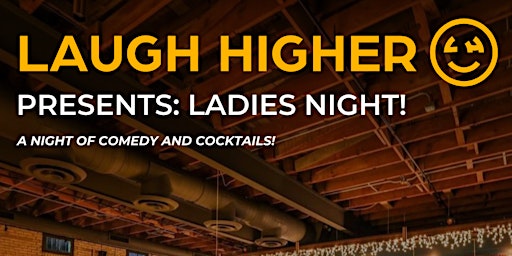 Imagem principal do evento LADIES NIGHT! STAND-UP COMEDY SHOW