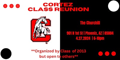 Cortez Class Reunion (2010-2014) primary image