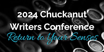 Hauptbild für Chuckanut Writers Conference 2024: Return To Your Senses