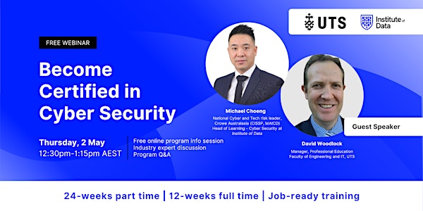 Webinar - UTS Cyber Security Program Info Session: May 2, 12:30pm