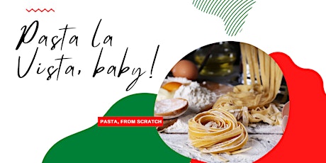 Immagine principale di Pasta la Vista, Baby! - April 12 