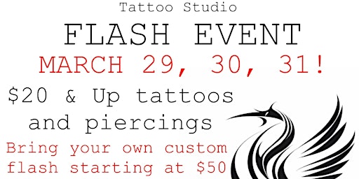 Primaire afbeelding van FLASH $20 $35 $80 $99 $160 $249 TATTOOS & $20 & UP PIERCINGS MARCH 29 30 31