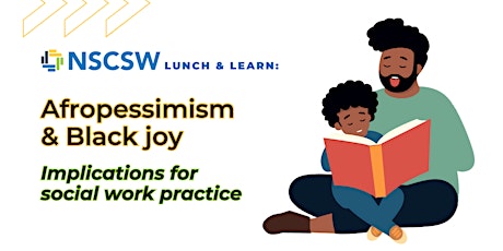 NSCSW lunch & learn: Afropessimism & Black joy primary image