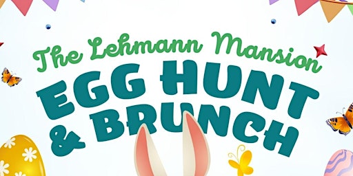 Image principale de Lehmann Mansion Easter Egg Hunt & Brunch