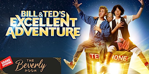 Cannabis & Movies Club: THE BEVERLY ROOM: BILL & TED'S EXCELLENT ADVENTURE primary image