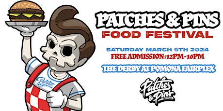 Hauptbild für Patches & Pins Expo FOOD FESTIVAL Los Angeles