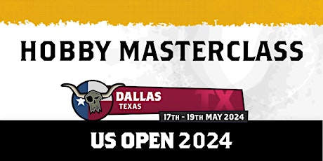 US Open Dallas: Hobby Class Masterclass - Warhammer 40,000 Model