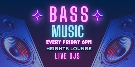 BASS FACE FRIDAY at Heights Lounge primary image