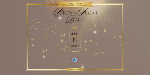 Primaire afbeelding van Jack and Jill of America Inc. - Queens Chapter Brown Sugar Ball