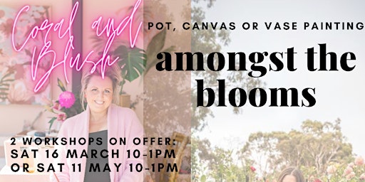 Image principale de Coral and Blush Blooms Pot Painting at Big Sky Flower Farm, Brukunga- MAY