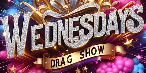 Wednesday's Drag Show!  primärbild