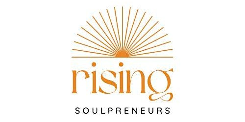 Hauptbild für The Rising Soulpreneur Network #1