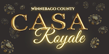 Winnebago County CASA - CASA Royale