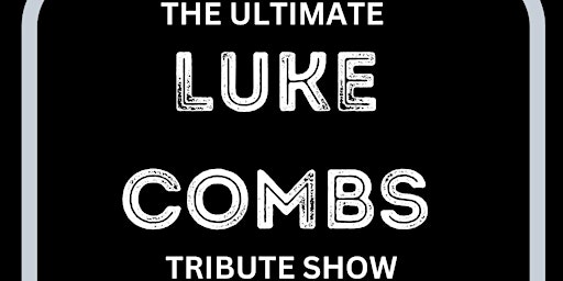 Luke Combs Tribute Show with Ross Webb & the Rusted Track primary image