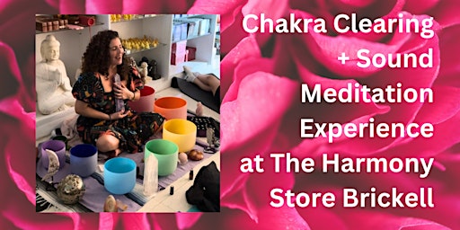 Imagem principal do evento Chakra Crystal Clearing + Sound Meditation at Brickell Harmony Store