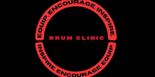 Imagem principal do evento Equip Encourage Inspire Drum Clinic