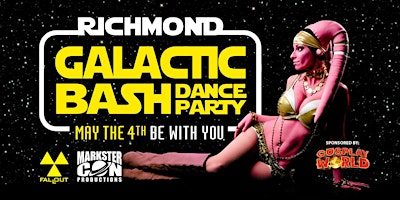 Primaire afbeelding van GALACTIC BASH: May the 4th Be With You (Richmond, VA)