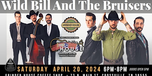 Imagem principal do evento Wild Bill And The Bruisers LIVE 'In the House'