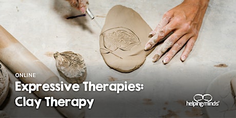 Expressive Therapies: Clay Therapy | ONLINE