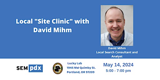 Imagem principal do evento Local "Site Clinic" with David Mihm
