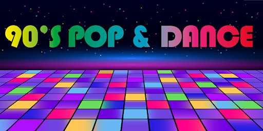 Imagem principal do evento 90'S POP & DANCE ANTHEMS DISCO!