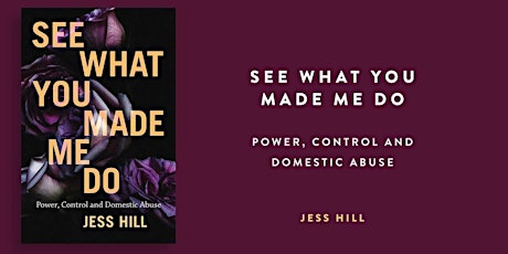 Jess Hill  - See What You Made Me Do - In Conversation  primary image