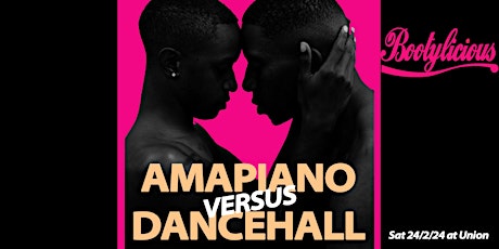 Amapiano versus Dancehall primary image