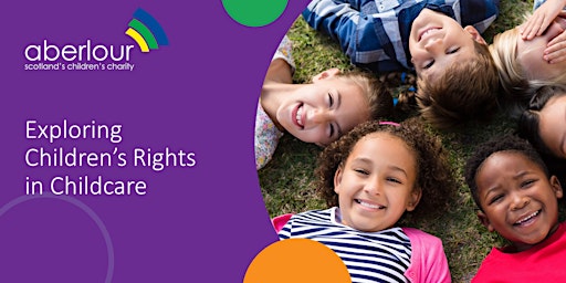 Live Webinar: Exploring Children's Rights in Childcare primary image