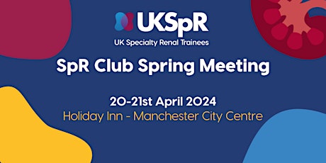 SpR Club Spring Meeting: Rare Renal Diseases - an update
