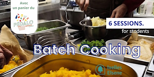 Immagine principale di BATCH COOKING special students @ PEDALO COOP  | QG USQUARE IXELLES 