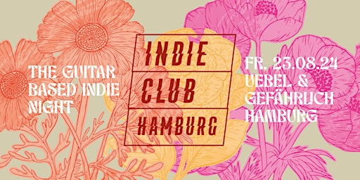 Imagem principal do evento Indie Club Hamburg • Uebel & Gefährlich • Hamburg