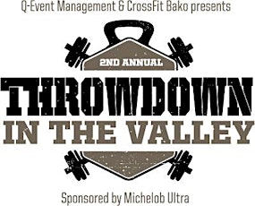 2nd Annual "THROWDOWN in the VALLEY" (Central California CF Competition) primary image