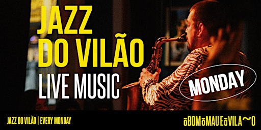 JAZZ DO VILÃO || MONDAYS  primärbild