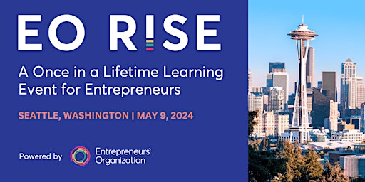 Imagem principal do evento EO Rise: A Once in a Lifetime Learning Event for Entrepreneurs