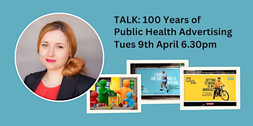 Imagem principal do evento TALK: 100 Years of Public Health Advertising
