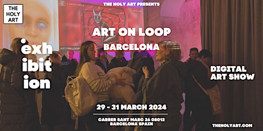 Imagem principal do evento ART ON LOOP - BARCELONA - Digital Exhibition Show