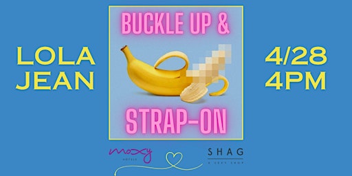 Imagem principal do evento Buckle Up & Strap-On with Lola Jean