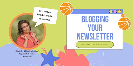 Image principale de Blogging Your Newsletter for SEO Slam Dunks - Longmeadow, MA