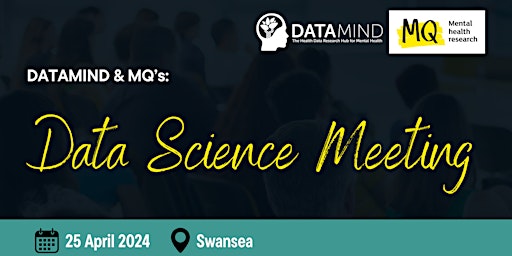 MQ and DATAMIND Data Science meeting April 2024 primary image