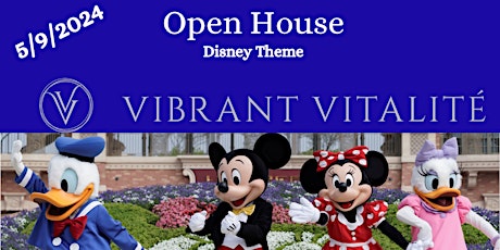 Vibrant Vitalité’s Open House * DISNEY THEME