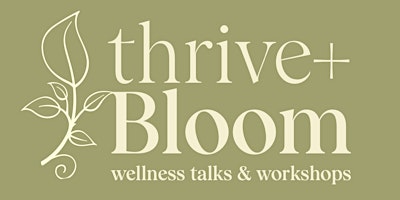 Thrive & Bloom - Meditation for our modern world primary image