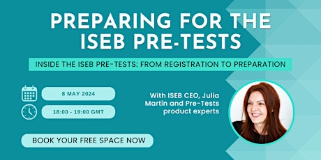 Preparing for the 2024-25 ISEB Pre-Tests: Webinar for parents and guardians