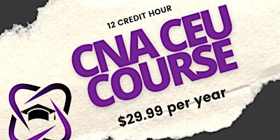 Imagen principal de CNA CEU Class- All 12 CEUS- 1 Year Access to Our Program!