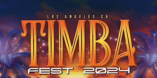 Hauptbild für TIMBA FEST 2024 - Los Angeles