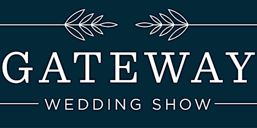 Hauptbild für Gateway Wedding Show