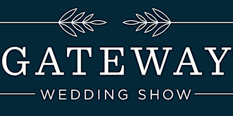 Gateway Wedding Show