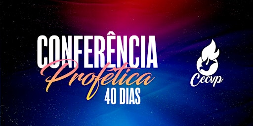 Image principale de Conferência Profética 40 dias | 2024