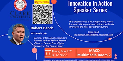 Immagine principale di Innovation in Action Speaker Series - Robert Bench - FED Boston 